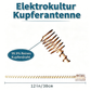 Ein Faden – Elektro-Kultur-Kupferantenne